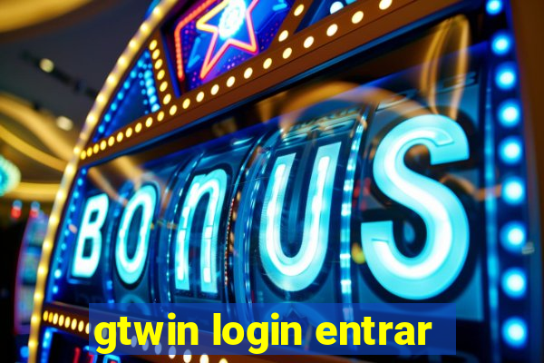 gtwin login entrar